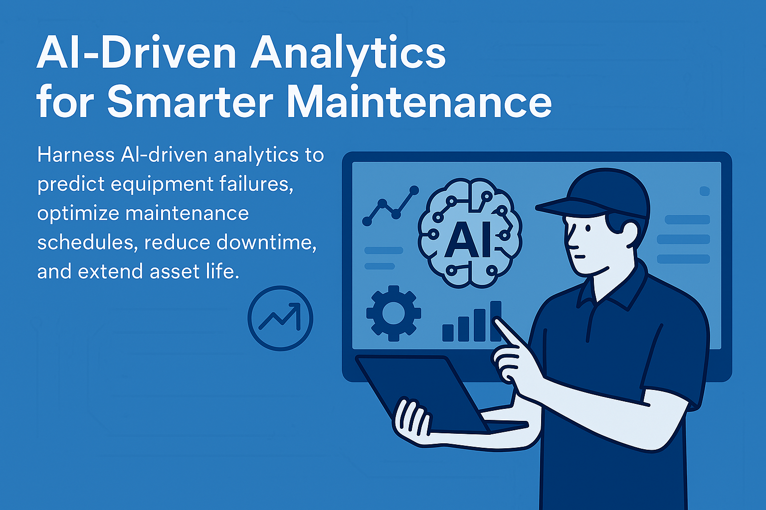AI-Driven Analytics for Smarter Maintenance