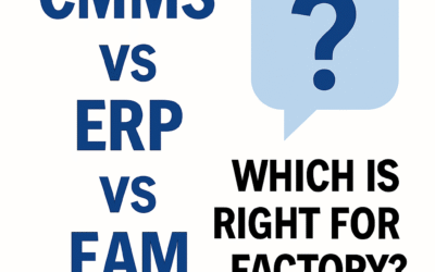 CMMS vs ERP vs EAM: Which Is Right for Your Factory?