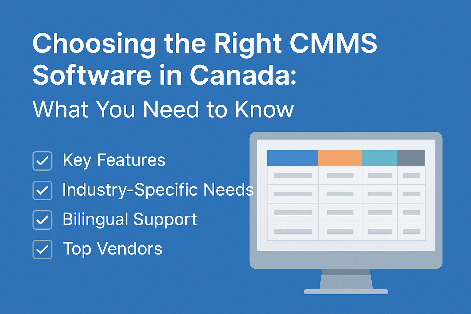 Choosing the Right CMMS Software in Canada: What You Need to Know