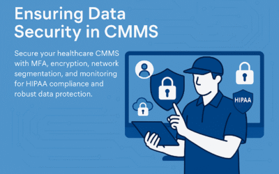 Ensuring Data Security in CMMS: A Guide for Healthcare IT Teams