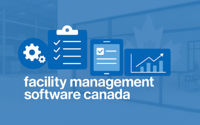 What Is Facility Management Software and Why Canadian Businesses Need It