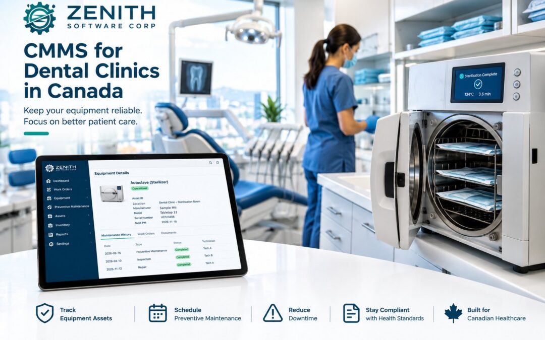 CMMS for dental clinics in Canada: a sterilizer in a dental clinic and its maintenance record in Zenith on a tablet